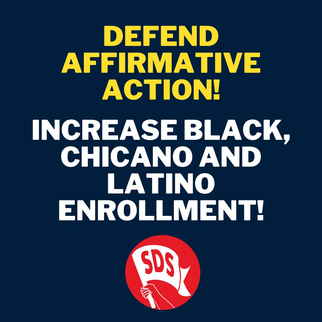 SDS Calls For The Defense of Affirmative Action!
