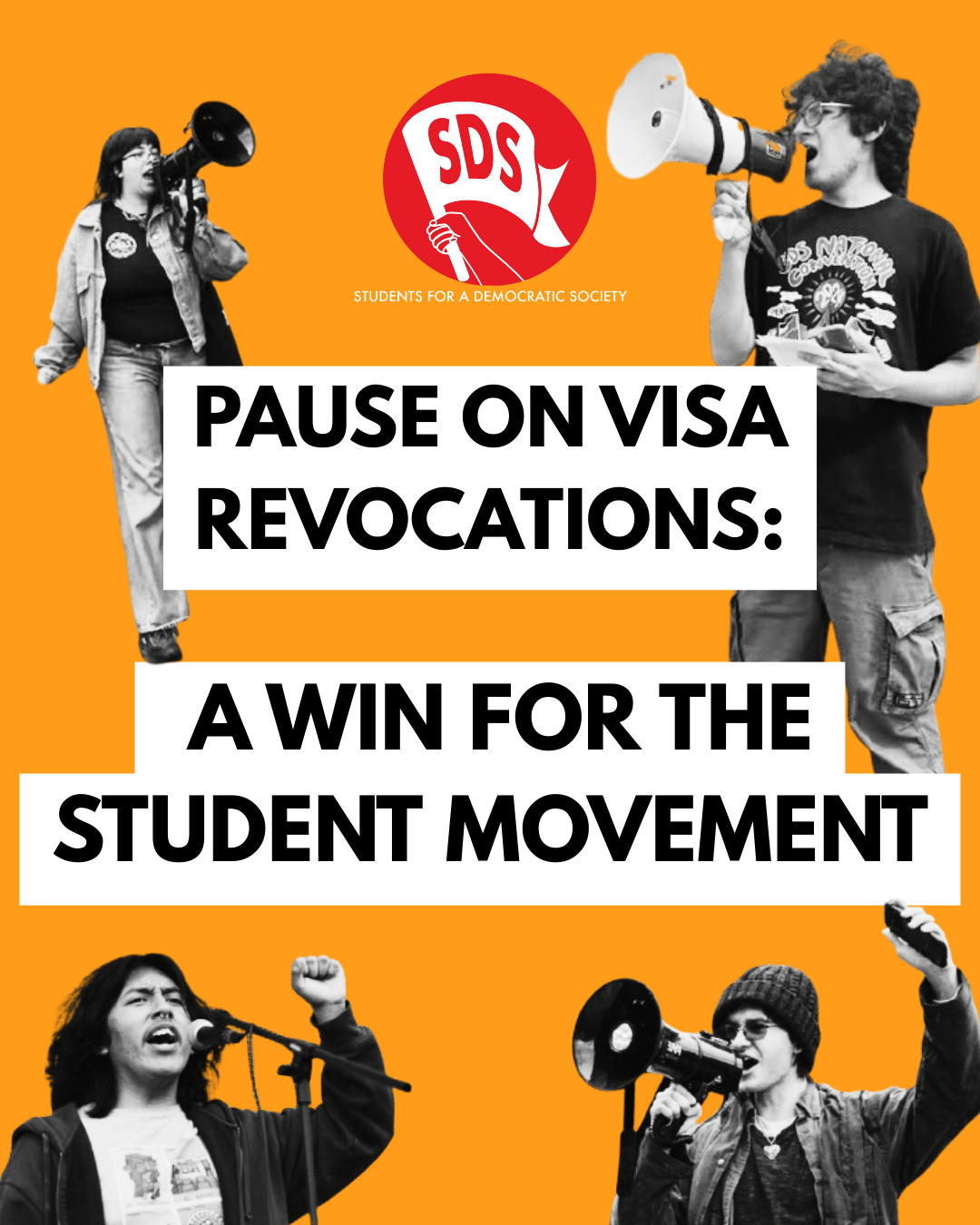 Pause on Visa Revocations: A Win for the Student Movement!