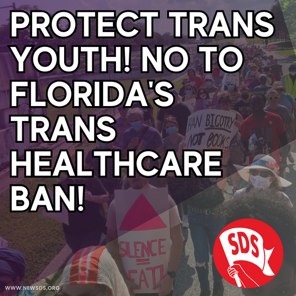 Protect Trans Youth! No to Florida's Trans Healthcare Ban!