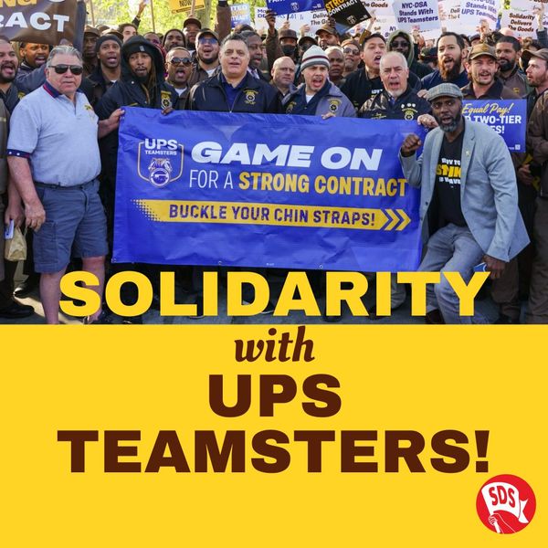 Solidarity with UPS Teamsters!