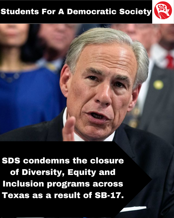 SDS condemns the closure of Diversity, Equity and Inclusion programs across Texas as a result of SB-17