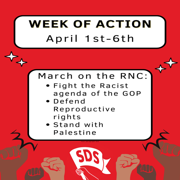 SDS Calls for National Week of Action Against the Republican Agenda April 1st-6th