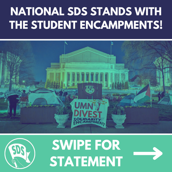 National SDS Stands with the Student Encampments!