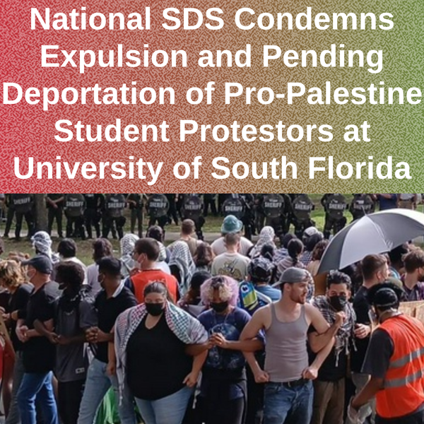 National SDS Condemns Expulsion of Pro-Palestine Student Protestors