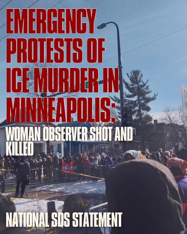 NATIONAL SDS CONDEMNS ICE MURDER IN MINNESOTA, EMERGENCY PROTESTS NOW